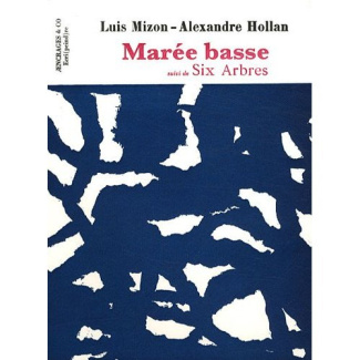 Marée basse suivi de Six Arbres