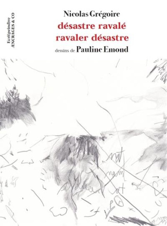 Désastre ravalé ravaler désastre
