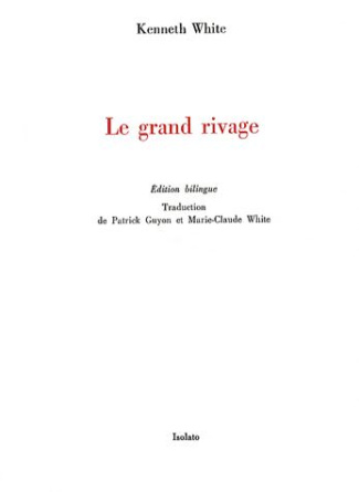 Le grand rivage. Edition bilingue français-anglais