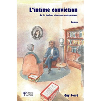 L'intime conviction de M. Herbin chausseur-entrepreneur