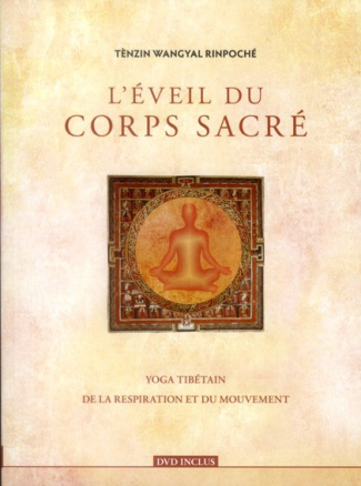 L'éveil du corps sacré. Avec 1 DVD