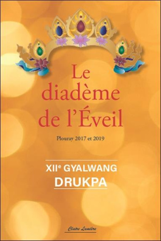 Le Diadème de l'Eveil. Plouray 2017 et 2019