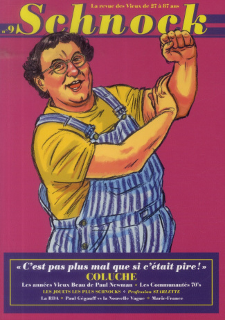 Schnock N° 9 : Coluche. "C'est pas plus mal que si c'était pire !"
