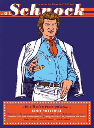 Schnock N° 31, été 2019 : Eddy Mitchell. "Et s'il n'en reste qu'un..."