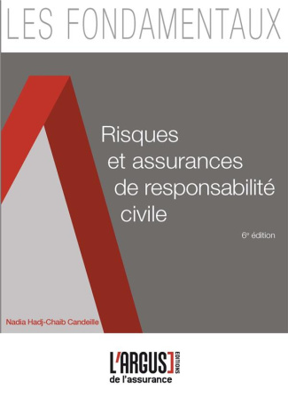 Risques et assurances de responsabilité civile. 6e édition