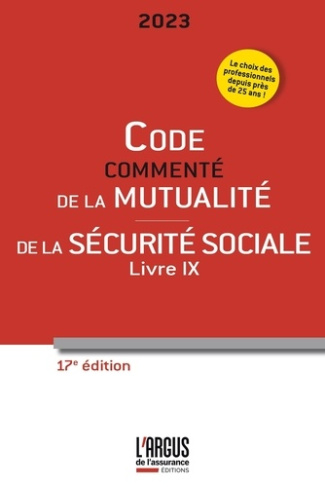 Code commenté de la mutualité - Code commenté de la sécurité sociale Livre 9. Edition 2023
