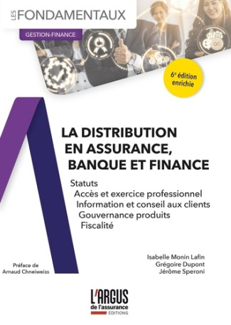 La distribution en assurance, banque et finance. Statuts, accès et exercice professionnel, informati