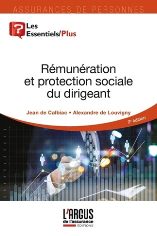 Rémunération et protection sociale du dirigeant, mode d'emploi