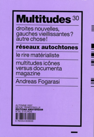 Multitudes N° 30, Automne 2007 : Réseaux autochtones