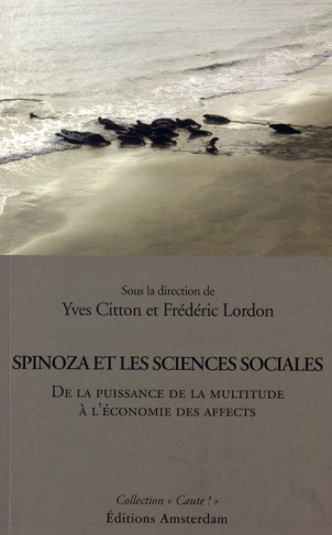 Spinoza et les sciences sociales. De la puissance de la multitude à l'économie des affects