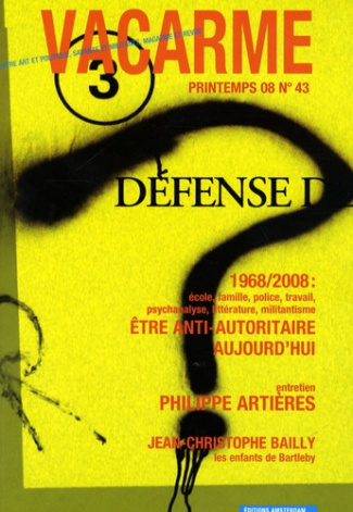 Vacarme N° 43, Printemps 2008 : Etre anti-autoritaire aujourd'hui