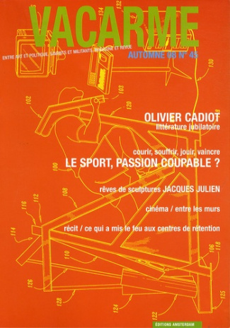Vacarme N° 45, Automne 2008 : Le sport, passion coupable ?