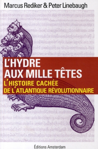 L'hydre aux mille têtes. L'histoire cachée de l'Atlantique révolutionnaire