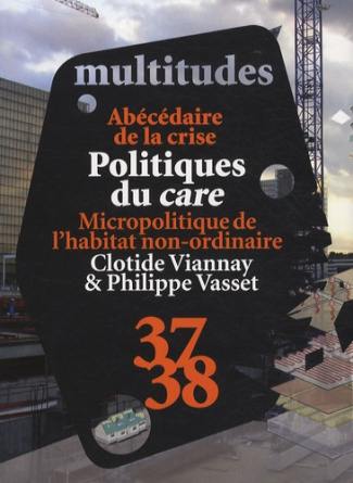 Multitudes N° 37-38 : Politiques du care