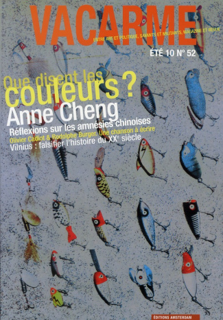Vacarme N° 52, Eté 2010 : Que disent les couleurs ? Anne Cheng