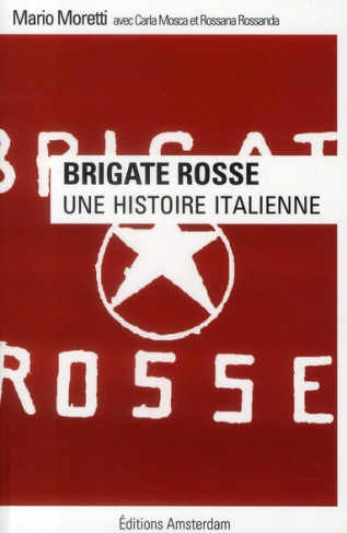 Brigate Rosse. Une histoire italienne