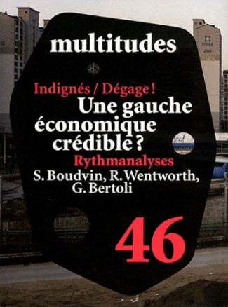 Multitudes N° 46, Automne 2011 : Une gauche économique crédible ?