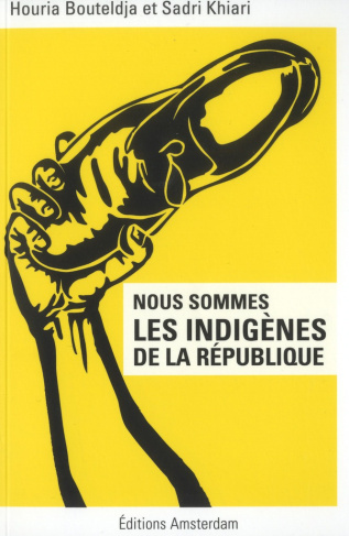 Nous sommes les indigènes de la République