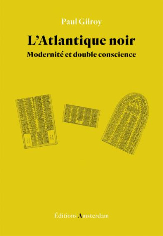 L'Atlantique noir. Modernité et double conscience