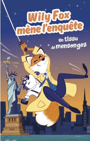 Wily Fox mène l'enquête : Un tissu de mensonges