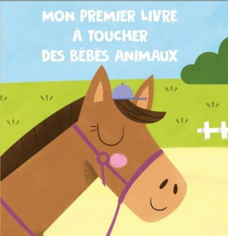Mon premier livre à toucher des bébés animaux