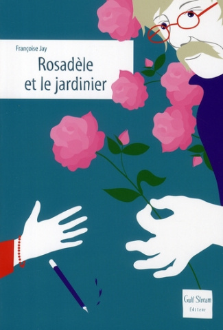 Rosadèle et le jardinier
