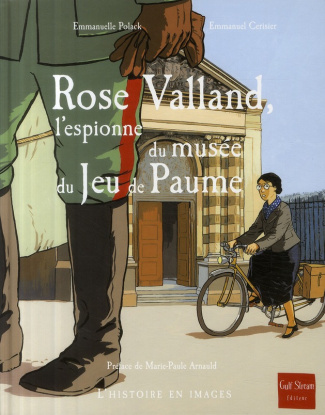 Rose Valland, l'espionne du musée du Jeu de Paume