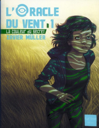 L'oracle du vent Tome 1 : La couleur du secret