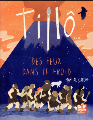 Tillô Tome 2 : Des feux dans le froid