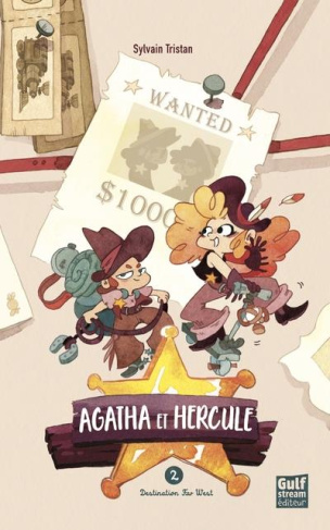 Agatha et Hercule Tome 2 : Destination Far West