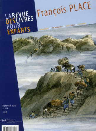 La revue des livres pour enfants N° 254, Septembre 2010 : François Place