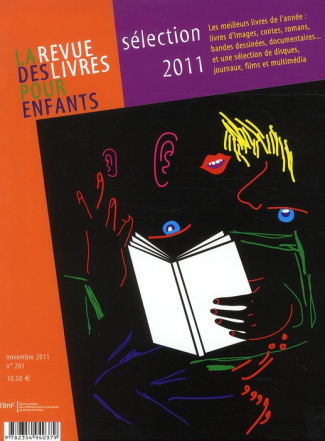 La revue des livres pour enfants N° 261, Novembre 2011 : Sélection 2011