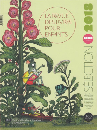 La revue des livres pour enfants N° 303, Novembre 2018 : Sélection 2018