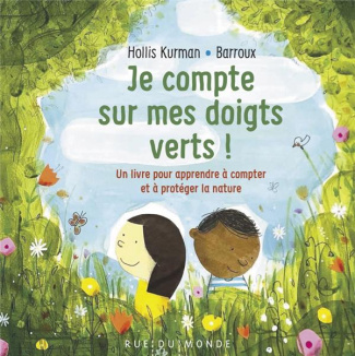 Je compte sur mes doigts verts ! Un livre pour apprendre à compter et à protéger la nature