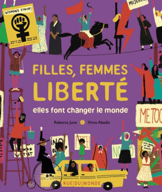 Filles, femmes, liberté. Elles font changer le monde