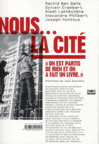 Nous.... La cité. "On est partis de rien et on a fait un livre"