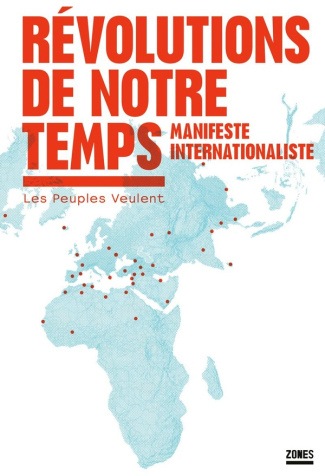 Révolutions de notre temps. Manifeste internationaliste