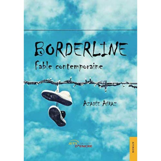 Borderline. Fable contemporaine