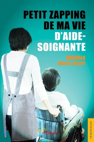 Petit zapping de ma vie d'aide-soignante