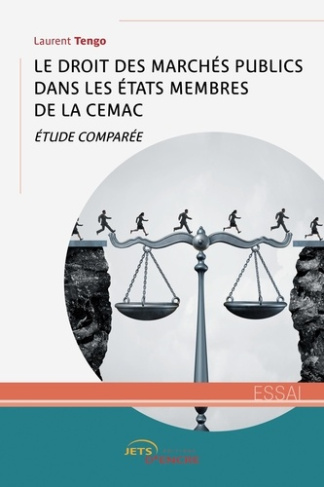 Le droit des Marchés publics dans les États membres de la CEMAC. Etude comparée