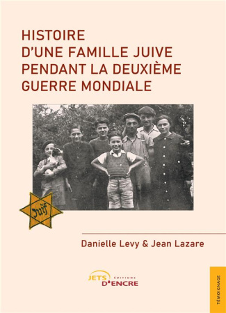 Histoire d'une famille juive pendant la Deuxième Guerre mondiale