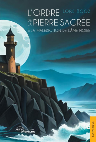 L'Ordre de la pierre sacrée & la Malédiction de l'Âme noire