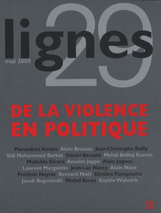 Lignes N° 29, Mai 2009 : De la violence en politique