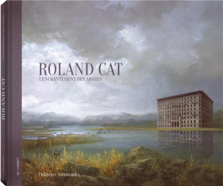Roland Cat. L'enchantement des abîmes