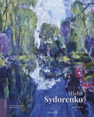 Misha Sydorenko. Peintures, Edition bilingue français-anglais