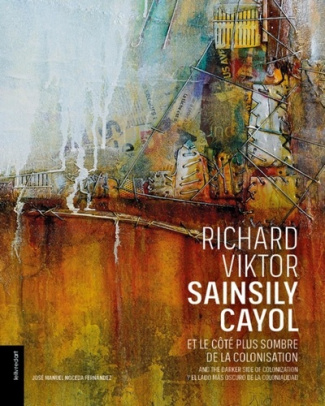 Richard Viktor Sainsily Cayol et le côté plus sombre de la colonisation