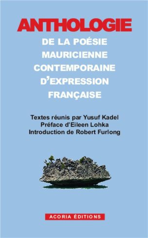Anthologie de la poésie mauricienne contemporaine d'expression française