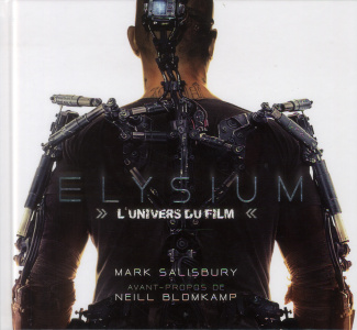 Elysium. L'univers du film