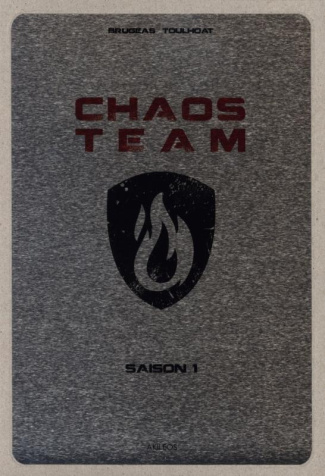 Chaos Team : Saison 1