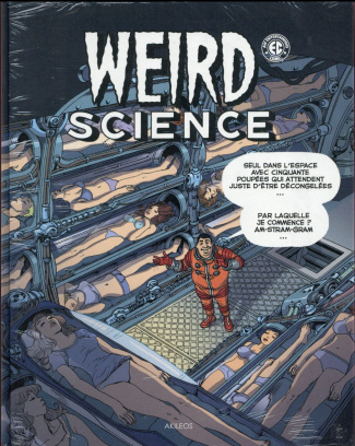 Weird Science Tome 3 . Avec un livret des couvertures originales